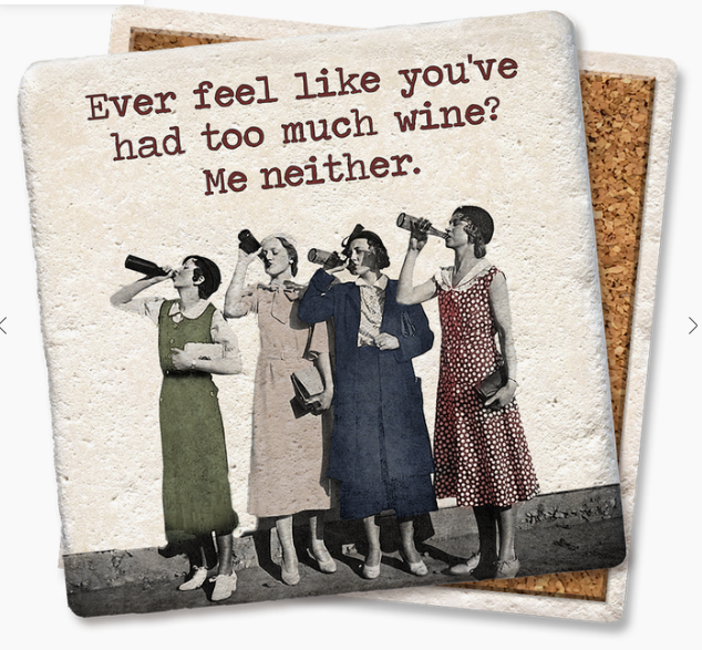 Four Ladies Too Much Wine Coaster - Lake Effect