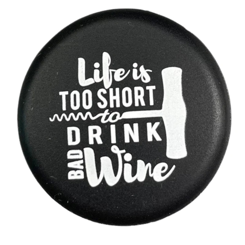 Wine Cap- Life is too Short by Capabunga - Lake Effect