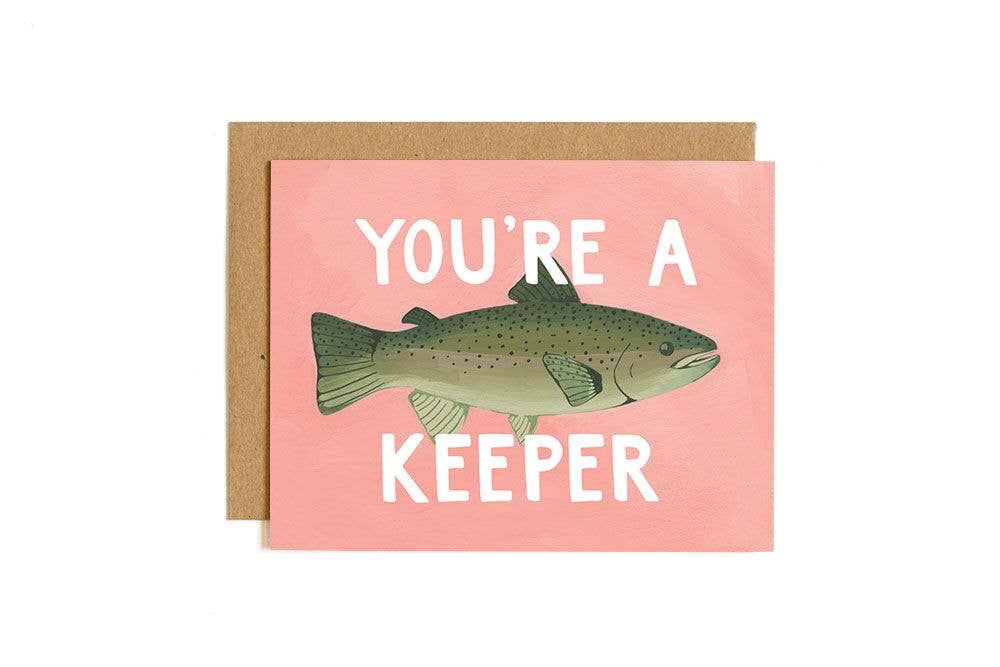 You're A Keeper Greeting Card - Lake Effect