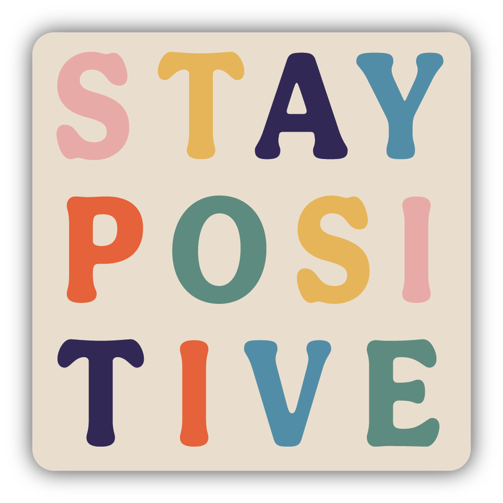 Stay Positive Sticker - Lake Effect