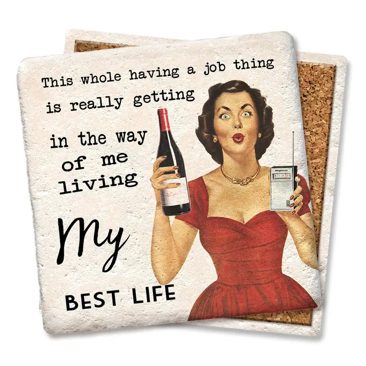 This Whole Having a Job Thing Coaster - Lake Effect