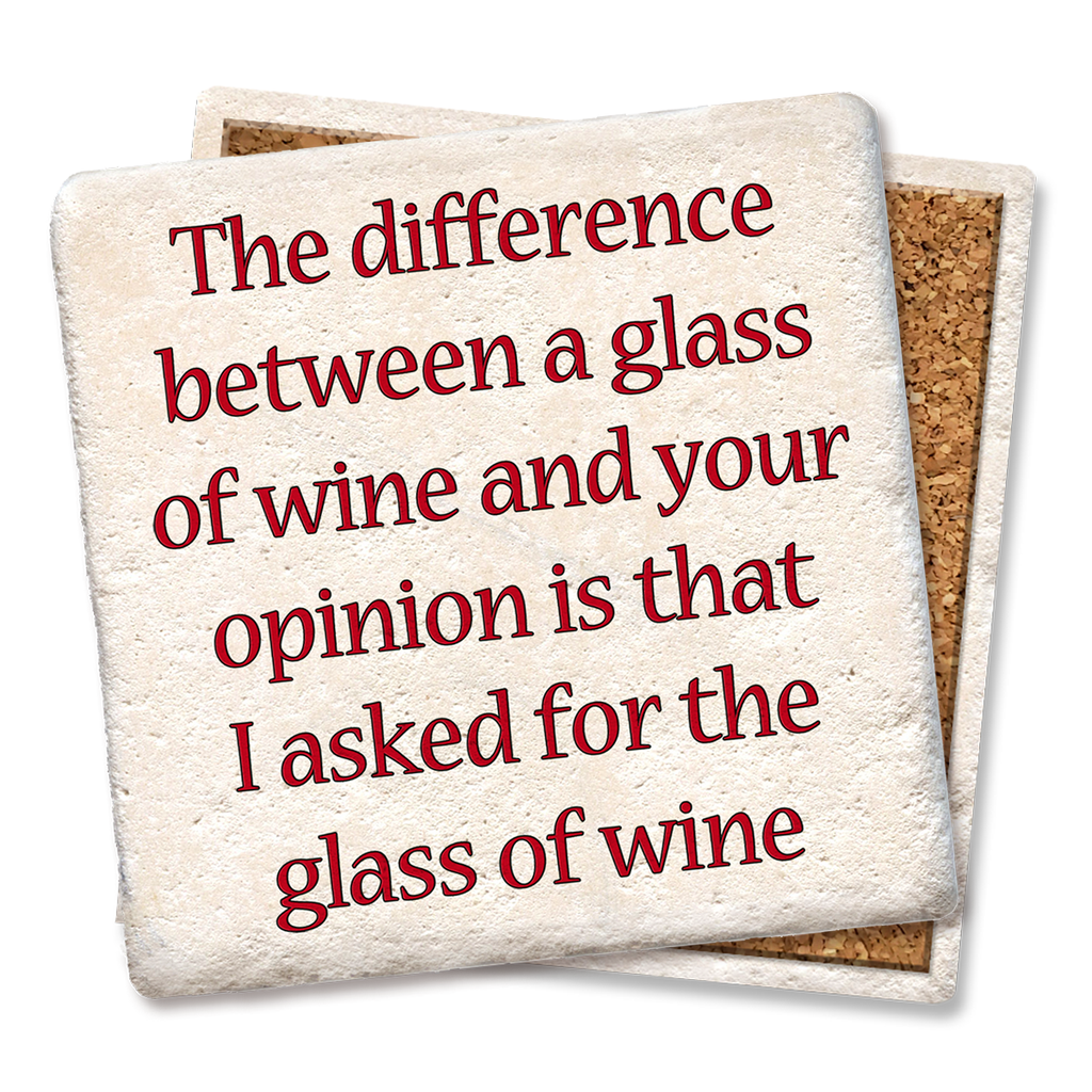 Difference Between Wine and Your Opinion Coaster - Lake Effect