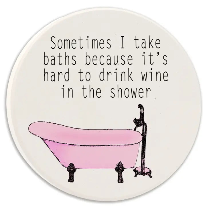 Car Coaster- I take Baths to Drink Wine - Lake Effect
